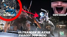 ULTRAMAN BLAZAR EPISODE 1 PARODI DUB INDO (DUJE)