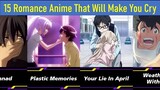 15 Romance Anime That Will Make You Cry | Sad Anime