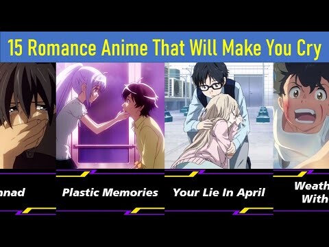 15 Romance Anime That Will Make You Cry | Sad Anime