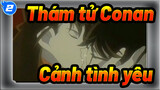 [Thám tử Conan/520] Tổng hợp những cảnh tình yêu lãng mạn_2