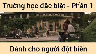 Tóm tắt phim: Trường học đặc biệt