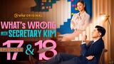 🇵🇭E17-18 Whats.Wrong.with Secretary Kim