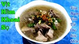 Canh Vịt Hầm Khoai Sọ | một món ăn rất tốt cho sức khỏe