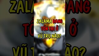 Zalama Đang Tồn Tại Ở Vũ Trụ Nào? #wibuclub #dragonball