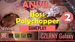 ANVIL Gameplay Boss Polychopper | Anvil Early Access Gameplay No Commentary