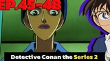 โคนัน ยอดนักสืบจิ๋ว EP45-48 Detective Conan the Series 1