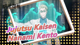 [ Jujutsu Kaisen ] Nanami Kento is a reliable adult