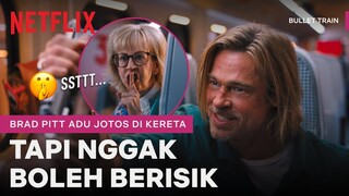 REPOT~ Brad Pitt Berantem tapi Nggak Boleh Ganggu Penumpang | Bullet Train | Clip