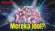 BanG Dream Itu Idol atau Band?