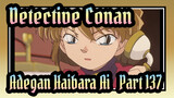 [Detective Conan|4K]|Adegan Haibara Ai TV137_A