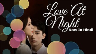 Love At Night Episode 15 Hindi Dubbed // Last Episode