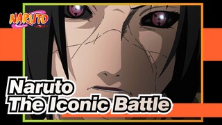 [Naruto] Itachi Uchiha / The Iconic Battle!