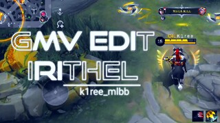 [GMV/EDIT] IRITHEL - MONTAGE MLBB