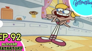 Dexters Laboratory ห้องทดลองของเด็กซ์เตอร์ Highlight EP92