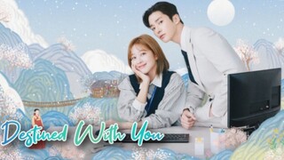 Destined With You 🇰🇷 EP14 (ENGSUB)