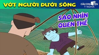 VỚT NGƯỜI DƯỚI SÔNG | Phim Hoạt Hình Hay Nhất - Truyện Cổ Tích | QUÀ TẶNG CUỘC SỐNG