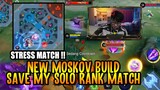 Crazy Match! New Moskov BUIld save my SOLo Rank game MUST TRY