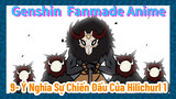 [Genshin, Fanmade Anime] 9- Ý Nghĩa Sự Chiến Đấu Của Hilichurl 1