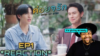 ค่อย ๆ รัก Step By Step | EP.1 Reaction