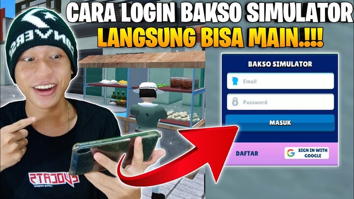 CARA LOGIN GAME BAKSO SIMULATOR - CARA MASUK DI GAME BAKSO SIMULATOR ANDY LUKITO