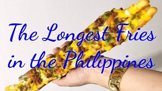 The Longest Fries in The Philippines