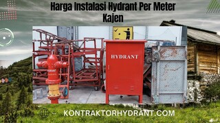 Harga instalasi hydrant per meter kajen