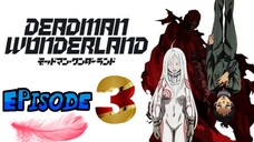 BLOOD MANIPULATION / DEADMAN WONDERLAND EP3