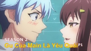 REVIEW PHIM: Người Yêu của Tôi là Yêu Quái (P1) SS2 | Tóm Tắt Anime Hay