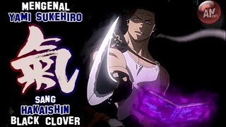 Mengenal YAMI Sukehiro sang HAKAISHIN dari Black Clover