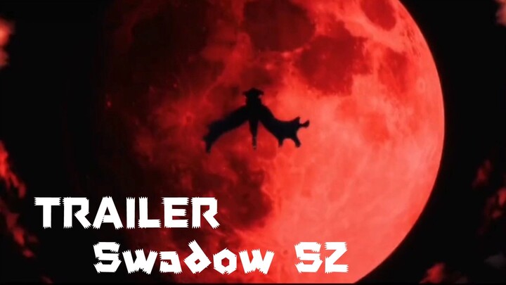 Trailer SWADOW S2 bakalan rilis tahun 2023 bulan Oktober yg akan datang😱