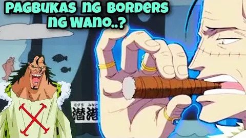 Pagpunta ni Crocodile sa Wano at pagbubukas ng Borders ng Wano.