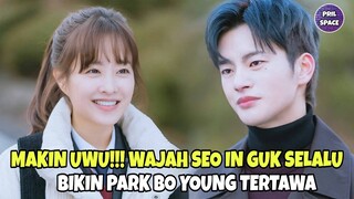 WAJAH SEO IN GUK SELALU BIKIN PARK BO YOUNG TERTAWA. BIKIN GEMES FANS!