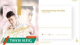 ĐÚNG NGƯỜI ĐÚNG THỜI ĐIỂM | THANH HƯNG | OFFICIAL LYRICS VIDEO