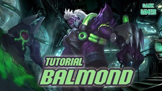 TUTORIAL BALMOND BOS GANK KAPAK YANG SUKA MENGGEPREK LAWAN!!!