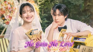 No Gain No Love ep 1 season 1