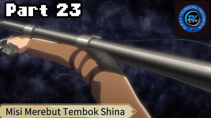 Anime AOT Dubbing Indonesia (Misi Merebut Tembok Shina Part)
