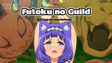 1 guild isinya para cecan bwahenwol💦 - Futoku no Guild 🔥