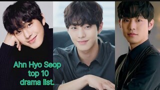 10 BEST DRAMAS OF AHN HYO -SEOP (UPDATED 2024)