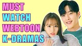 The BEST K-DRAMAS Based On WEBTOONS To Add To Your WATCHLIST!