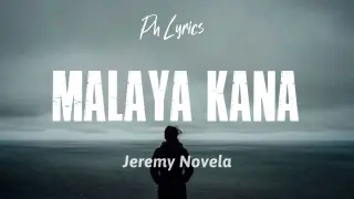 Jeremy Novela - Malaya Kana (Lyric Video)