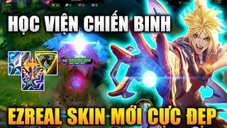 [LMHT Tốc Chiến] Ezreal Học Viện Chiến Binh Trang Phục Mới Cực Đẹp Trong Liên Minh Tốc Chiến