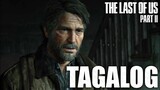The Last of Us Part II Tagalog! Reaction Video - jccaloy