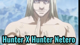 Hunter X Hunter Netero