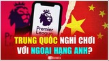 Sẽ ra sao nếu TRUNG QUỐC NGHỈ CHƠI với NGOẠI HẠNG ANH và ỦNG HỘ NGA?