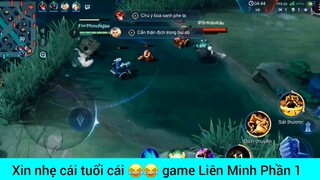 Xin nhẹ cái tuổi cái game Liên Quân #1