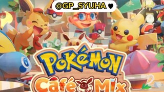 🔘Pokemon Cafe Mix🔘 |  PART 3 - Bermain Biasa Setelah Level Sudah Meningkat |