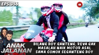 BILANG BOY GANTENG, REVA GAK MASALAH NAIK MOTOR ASAL SAMA COWOK SEGANTENG BOY - ANAK JALANAN