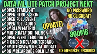 Data ML Lite Full Event 800Mb Patch Project Next | ML Lite | Cara Mengatasi Lag & Patah Patah ML