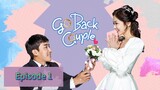 GO BACK COUPLE Episode 1 Tagalog Dubbed