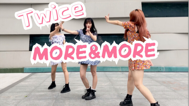 MORE&MORE cover dance by three girls